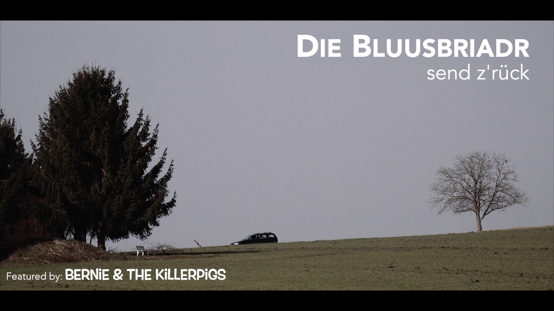 „Die Bluusbriadr send z’rück“